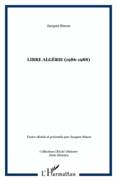 Libre Algérie (1986-1988)