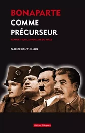 Bonaparte comme précurseur - Rapport sur la banalité du mâle