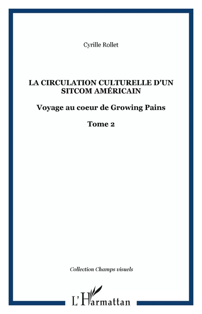 La circulation culturelle d'un sitcom américain - Cyrille Rollet - Editions L'Harmattan