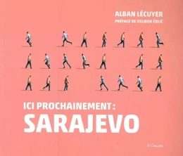 Ici Prochainement : Sarajevo