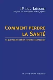 Comment perdre la santé