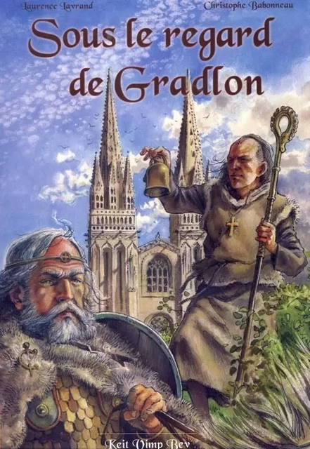 Sous le regard de Gradlon - Laurence Lavrand - KEIT VIMP BEV