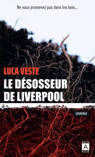 Le désosseur de Liverpool - Luca Veste - L'Archipel