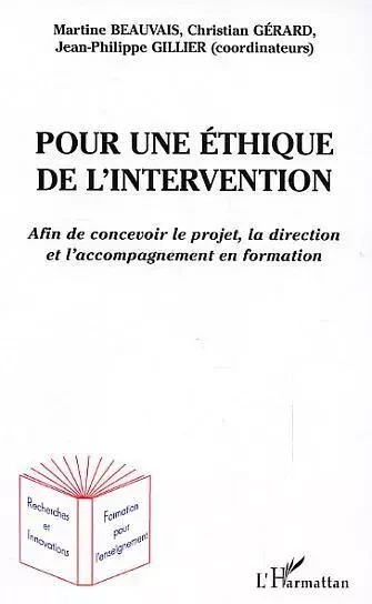 Pour une éthique de l'intervention - Martine Beauvais Azzaro, Jean-Philippe Gillier, Christian GERARD - Editions L'Harmattan