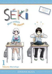 Séki, mon voisin de classe - tome 1