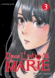 Dans l'intimité de Marie - tome 3