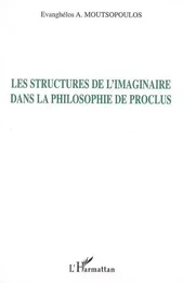 Les Structures de l'imaginaire dans la philosophie de Proclus