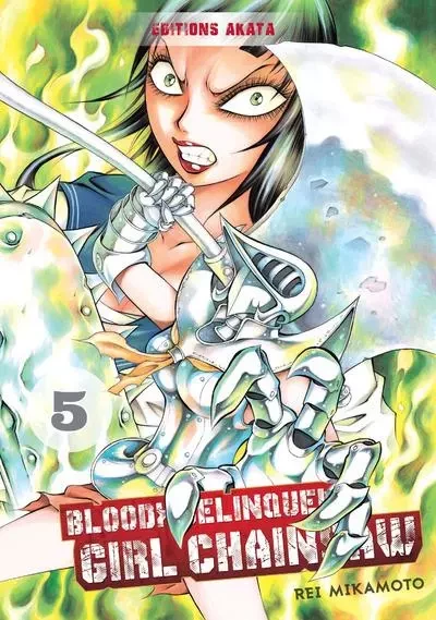 Bloody Delinquent Girl Chainsaw - tome 5 - Rei Mikamoto - Akata