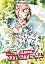 Bloody Delinquent Girl Chainsaw - tome 5