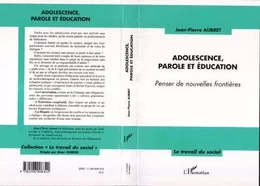 Adolescence, parole et éducation