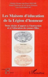 Les Maisons d'éducation de la Légion d'honneur