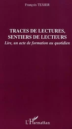 Traces de lectures, sentiers de lecteurs