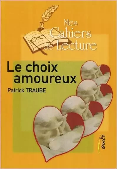 Le choix amoureux - Patrick Traube - EDIMAAT ASSOCIATION