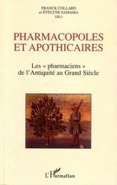 Pharmacopoles et apothicaires