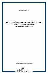 Traite négrière et expérience du temps dans le roman afro-américain