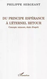 Du principe espérance à l'éternel retour