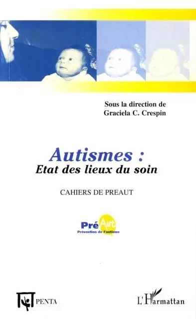 Autismes : Etat des lieux du soin -  - Editions PENTA