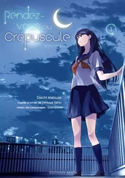 Rendez-vous au crépuscule (manga) - tome 1