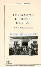 Les Français de Tunisie (1930-1950)