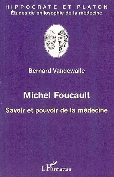 Michel Foucault - Bernard Vandewalle - Editions L'Harmattan