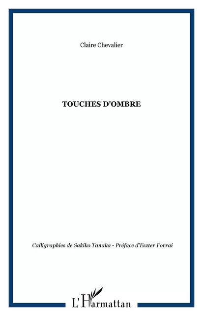 Touches d'ombre - Claire Chevalier - Editions L'Harmattan