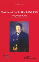 Marie-Joseph Caffarelli (1760-1845)