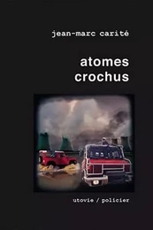 Atomes crochus, vol.4 de la part des anges