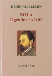 Zola legende et verite