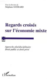 Regards croisés sur l'économie mixte