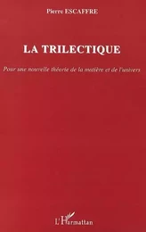 La trilectique