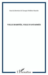 Ville habitée, ville fantasmée