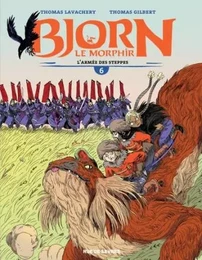 BJORN LE MORPHIR T 6 - l'ARMEE DES STEPPES