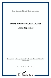 Roses noires - roses jaunes