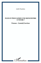 Pays et éducation une rencontre à venir ?