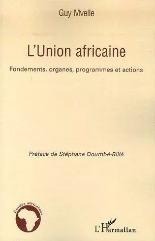 L'Union africaine - Guy Mvelle - Editions L'Harmattan