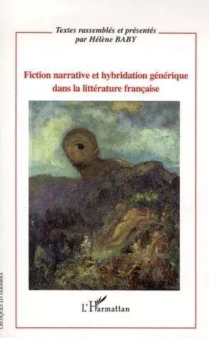 Fiction narrative et hybridation générique dans la littérature française -  - Editions L'Harmattan