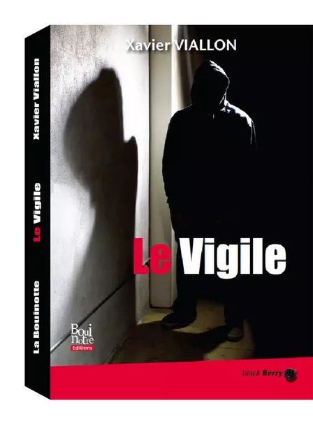 LE VIGILE - XAVIER VIALLON - BOUINOTTE