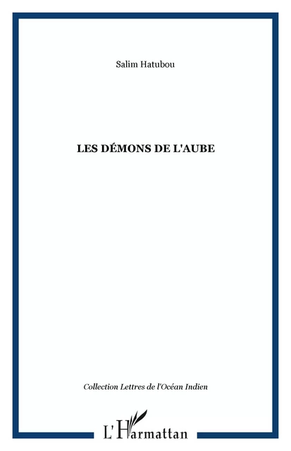 Les démons de l'aube - Salim Hatubou - Editions L'Harmattan