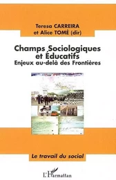 Champs sociologiques et éducatifs