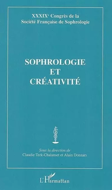 Sophrologie et créativité - Sandra Huret - Editions L'Harmattan