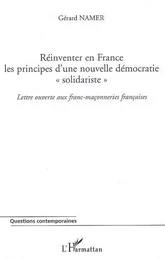 Réinventer en France les principes d'une nouvelle démocratie "solidariste"