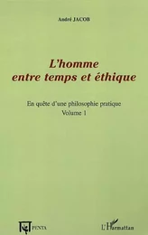 L'homme entre temps et éthique