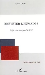 Breveter l'humain ?