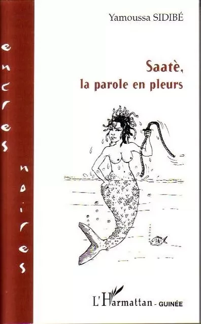 Saatè - Yamoussa Sidibé - Editions L'Harmattan