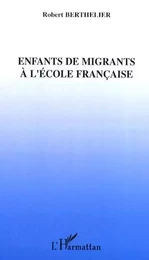 Enfants de migrants à l'école française