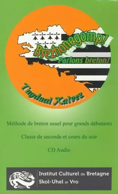 BREZHONEGOMP! PARLONS BRETON  (CD INCLUS) -  TUGDUAL KALVEZ - ICB