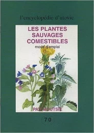 Les plantes sauvages comestibles mode d'emploi