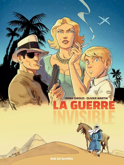 LA GUERRE INVISIBLE - TOME 1 - L'AGENCE - Olivier Martin - RUE DE SEVRES