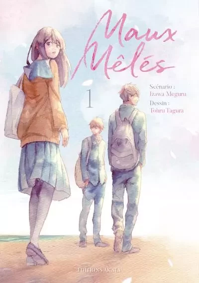 Maux mêlés - tome 1 - Tohru Tagura, Meguru Izawa - Akata