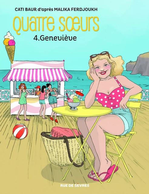 Quatre soeurs tome 4 genevieve bd - Malika Ferdjoukh - RUE DE SEVRES